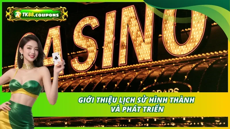 Giới thiệu lịch sử hình thành và phát triển